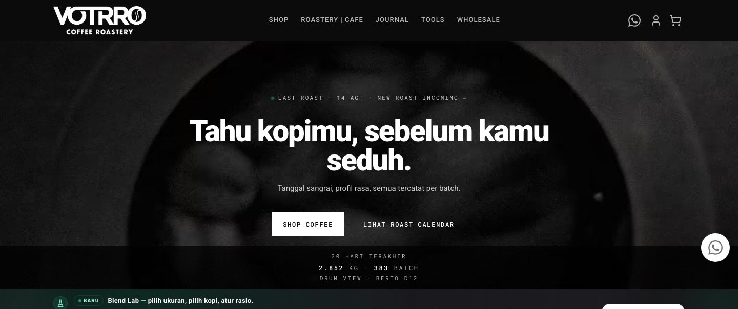 The VOTRRO storefront, headlined “Tahu kopimu, sebelum kamu seduh”, with the date of the last roast and a running batch count beneath it.
